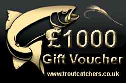 Fishing £1000 Gift Voucher - Troutcatchers