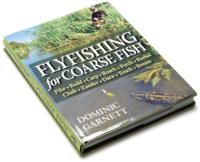 Flyfishing for Coarse Fish by Dominic Garnett